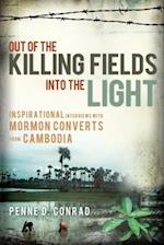 Out of the Killing Fields Into the Light