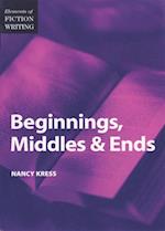 Elements of Fiction Writing - Beginnings, Middles & Ends