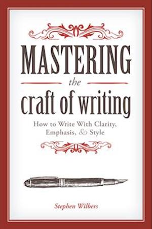 Mastering the Craft of Writing