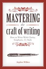 Mastering the Craft of Writing