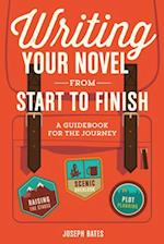 Writing Your Novel from Start to Finish