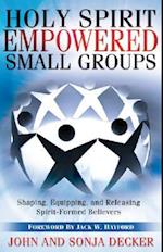 Holy Spirit Empowered Small Groups