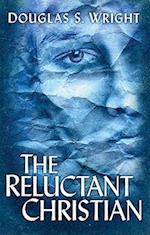 Reluctant Christian, The