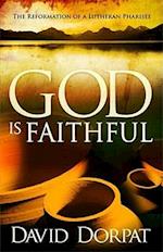 God Is Faithful