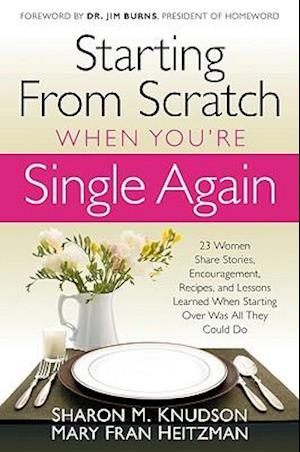 Starting From Scratch When You'Re Single Again