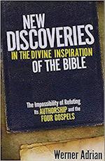 New Discoveries in the Divine Inspiration of the Bible