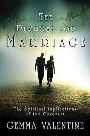 The Purpose for Marriage