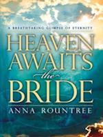 Heaven Awaits the Bride