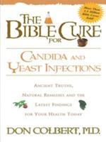 Bible Cure for Candida and Yeast Infections