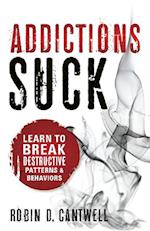 Addictions Suck