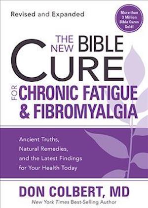New Bible Cure For Chronic Fatigue And Fibromyalgia, The