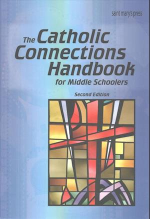 The Catholic Connections Handbook for Middle Schoolers