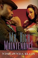 Mr. High Maintenance