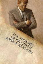 The Speeches of President John F. Kennedy