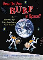 How Do You Burp in Space?