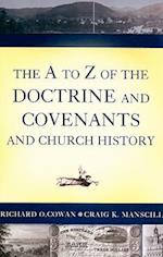 The A to Z of the Doctrine and Covenants and Church History