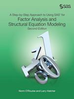A Step-by-Step Approach to Using SAS for Factor Analysis and Structural Equation Modeling, Second Edition