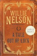 A Tale Out of Luck (Large Print Edition) 