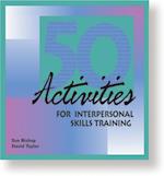 50 Activities for Interpersonal Skills Training