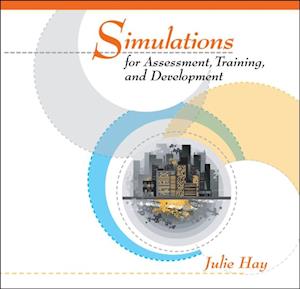 Simulations for Assessment Training and Development