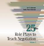 25 Role Plays For To Teach Negotiation - 2nd Edition