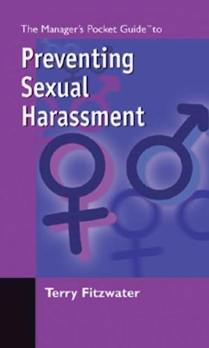 Managers Pocket Guide to Preventing Sexual Harassment