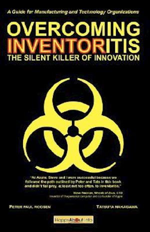 Overcoming Inventoritis: The Silent Killer of Innovation