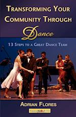 Transforming Your Community Through Dance