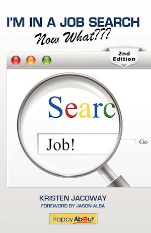 I'm in a Job Search--Now What (2nd Edition)
