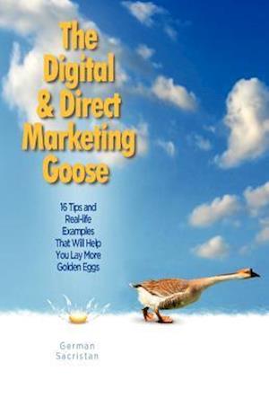 The Digital & Direct Marketing Goose