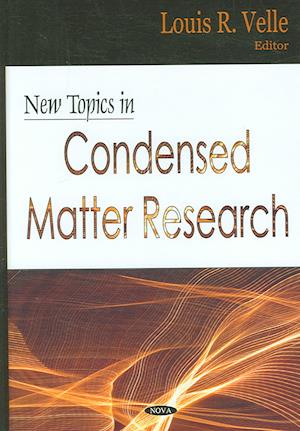 New Topics in Condensed Matter Research