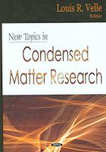 New Topics in Condensed Matter Research