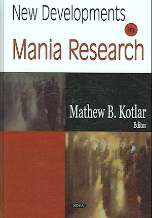 New Developments in Mania Research