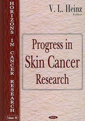 Progress in Skin Cancer Research