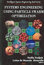 Systems Engineering Using Particle Swarm Optimization