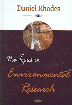 New Topics in Environmental Research