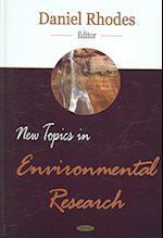 New Topics in Environmental Research