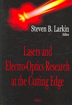 Lasers & Electro-Optics Research at the Cutting Edge