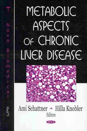 Metabolic Aspects of Chronic Liver Disease