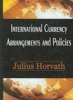 International Currency Arrangements & Policies