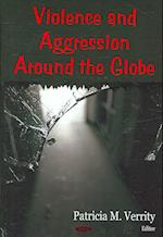 Violence & Aggression Around the Globe