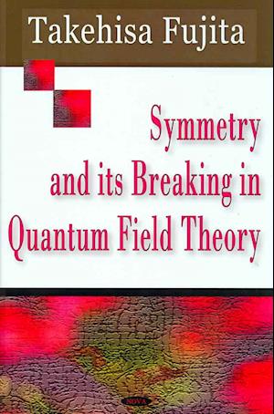 Symmetry &  its Breaking in Quantum Field Theory