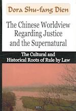 Chinese Worldview Regarding Justice & the Supernatural
