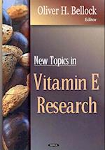 New Topics in Vitamin E Research