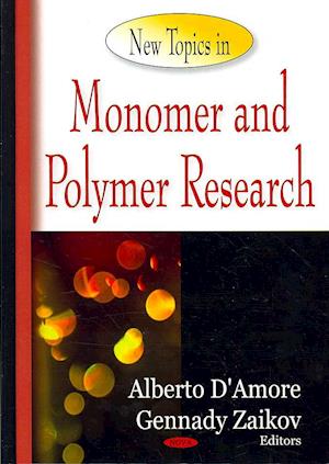 New Topics in Monomer & Polymer Research