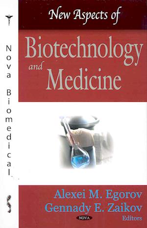 New Aspects of Biotechnology & Medicine