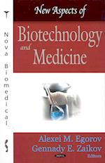 New Aspects of Biotechnology & Medicine
