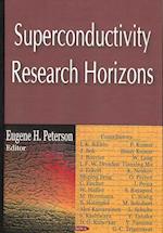 Superconductivity Research Horizons