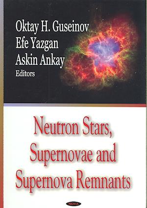 Neutron Stars, Supernovae & Supernova Remnants