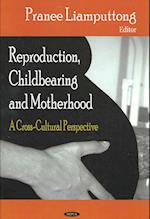 Reproduction, Childbearing & Motherhood